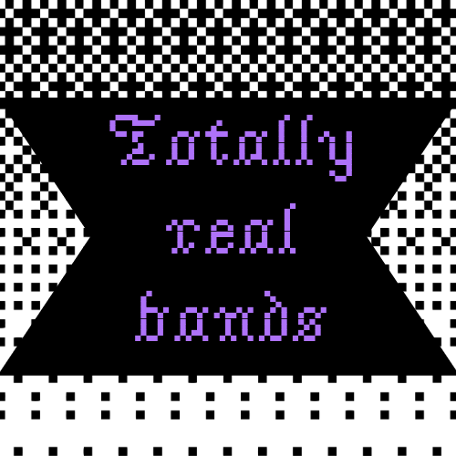 Totally Real Bands